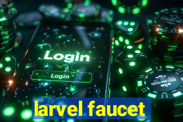 larvel faucet