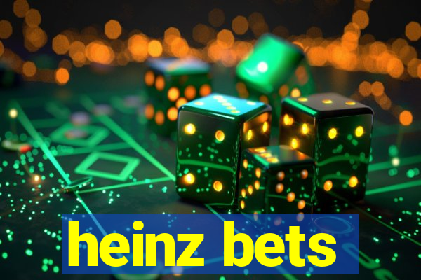 heinz bets