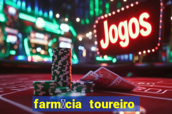 farm谩cia toureiro frei serafim