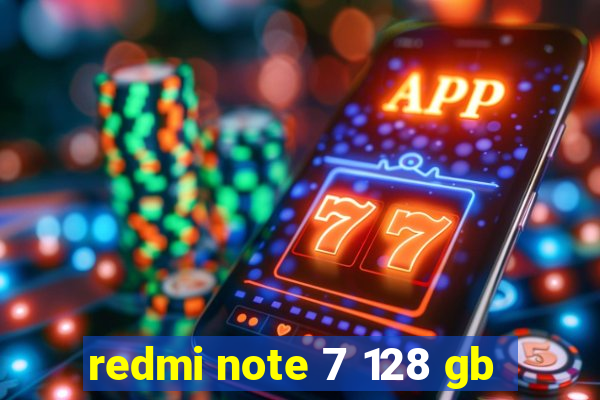 redmi note 7 128 gb