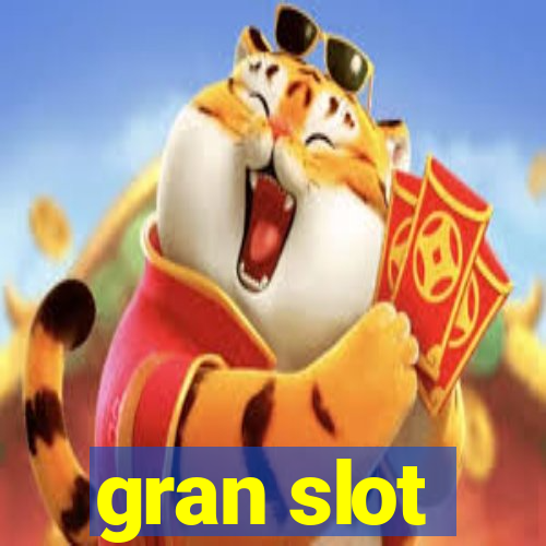 gran slot