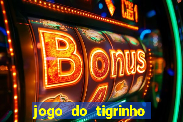 jogo do tigrinho deposito minimo 5 reais