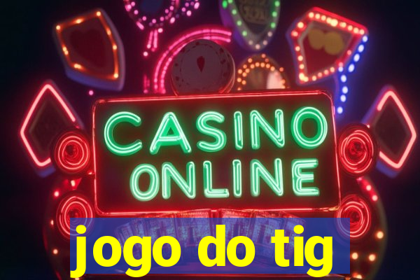 jogo do tig