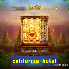 california hotel and casino