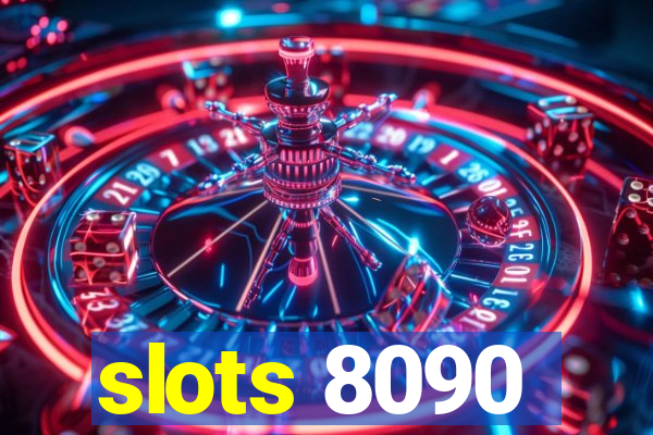 slots 8090