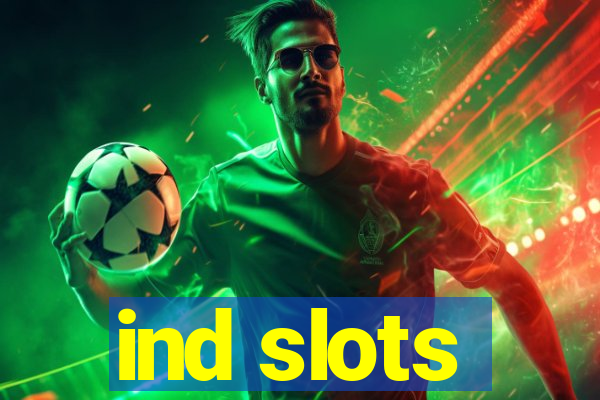 ind slots