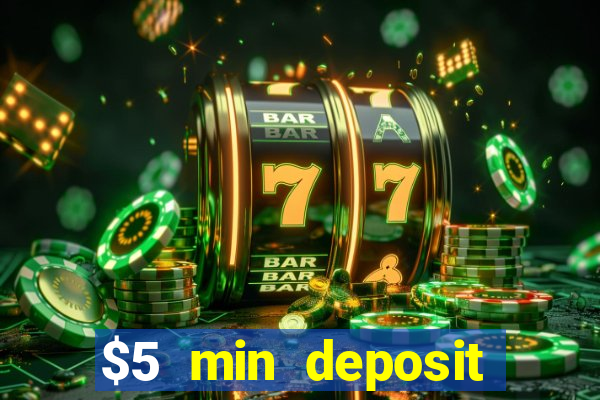 $5 min deposit casino australia