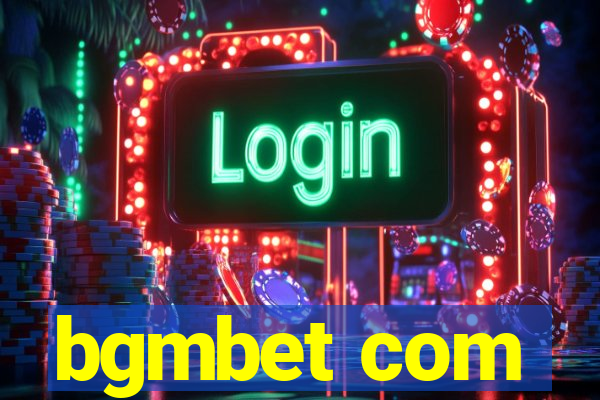 bgmbet com