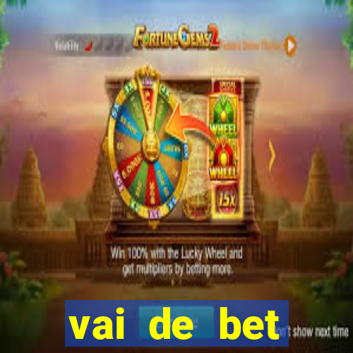 vai de bet patrocina quem