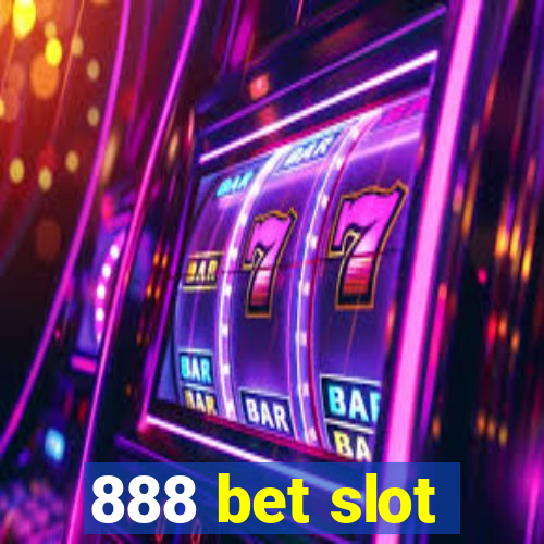 888 bet slot