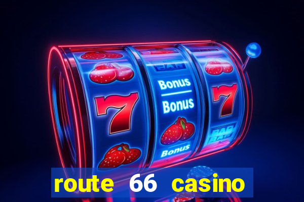 route 66 casino new mexico