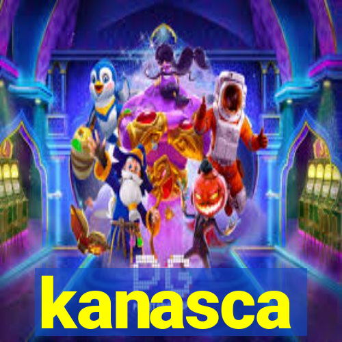 kanasca