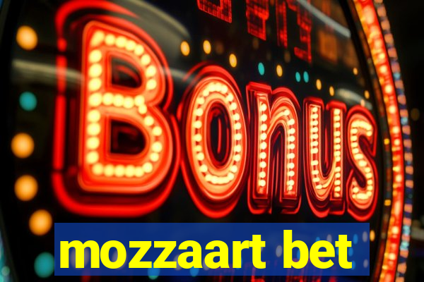 mozzaart bet