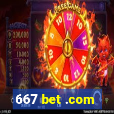 667 bet .com