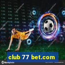 club 77 bet.com