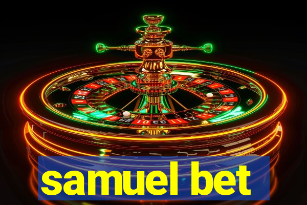 samuel bet