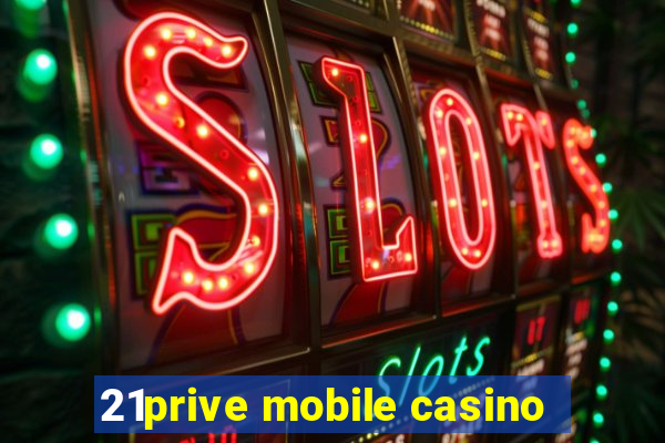 21prive mobile casino