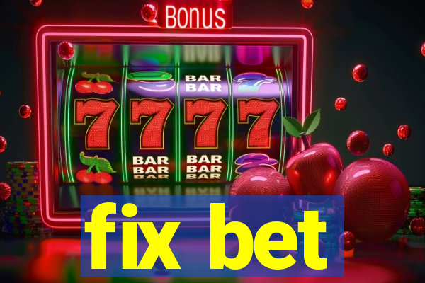 fix bet