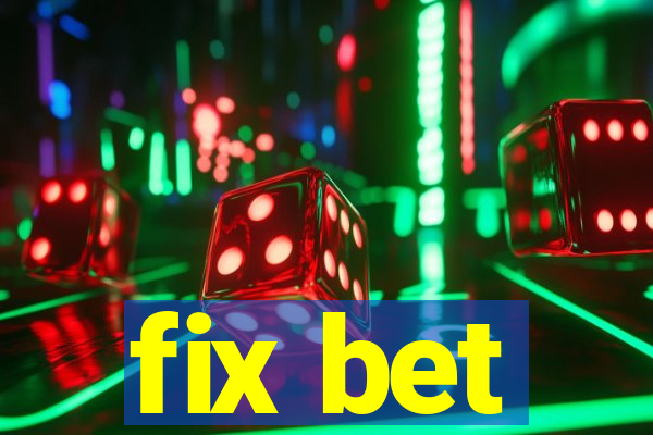 fix bet