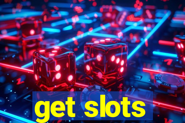 get slots