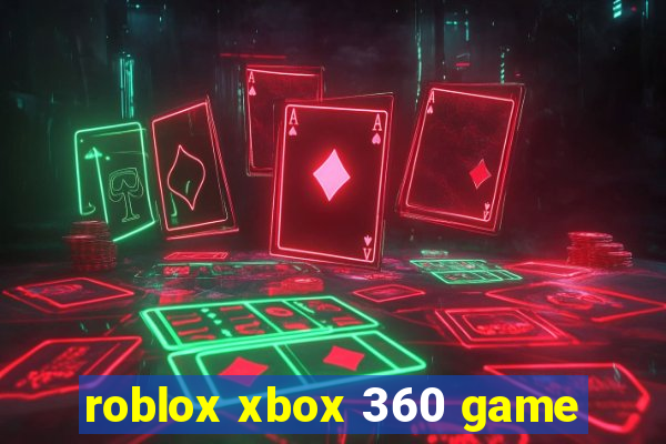 roblox xbox 360 game