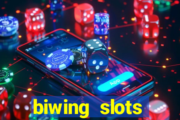 biwing  slots