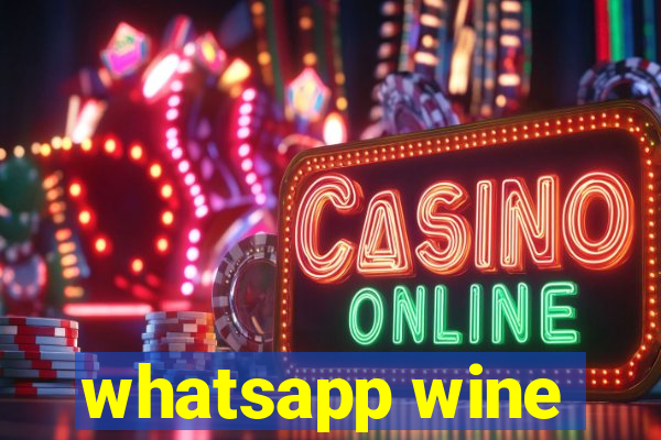 whatsapp wine