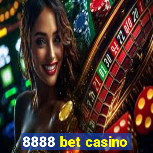 8888 bet casino