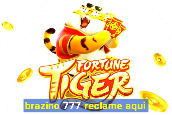 brazino 777 reclame aqui