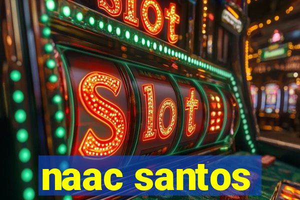 naac santos