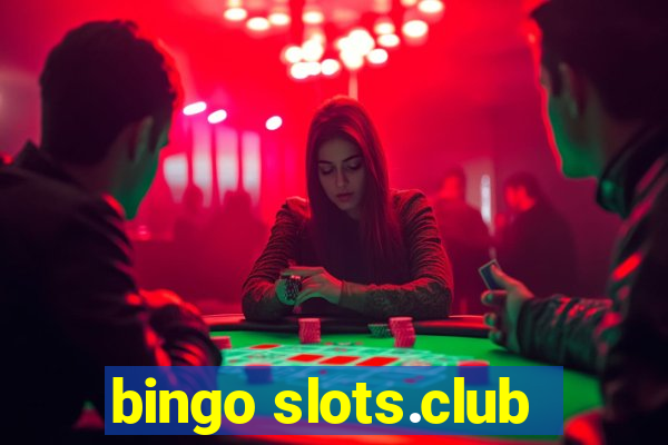 bingo slots.club