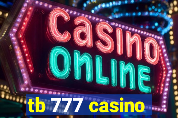 tb 777 casino