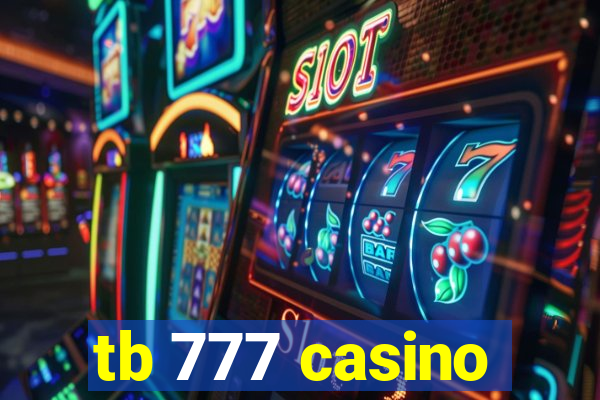 tb 777 casino