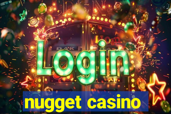 nugget casino