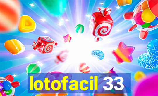 lotofacil 33