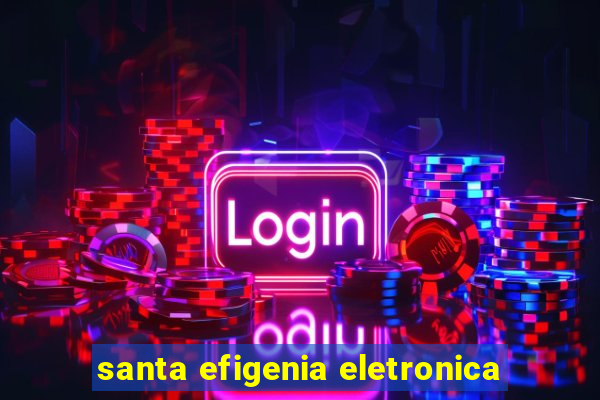 santa efigenia eletronica