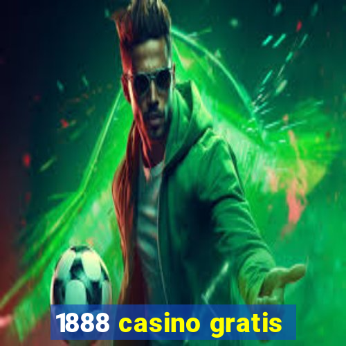 1888 casino gratis