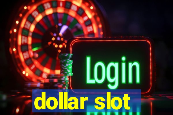 dollar slot