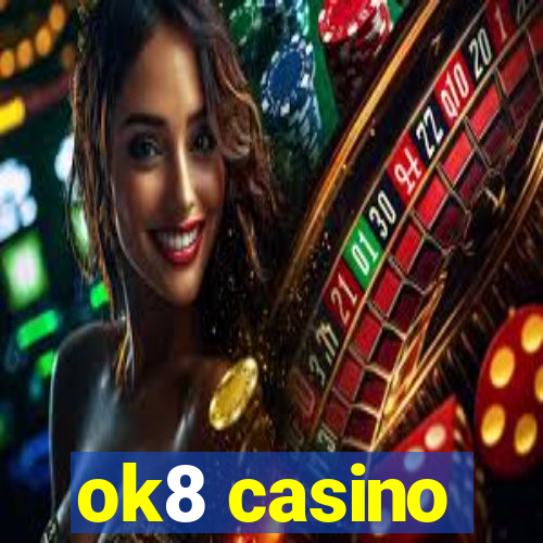 ok8 casino