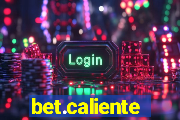 bet.caliente