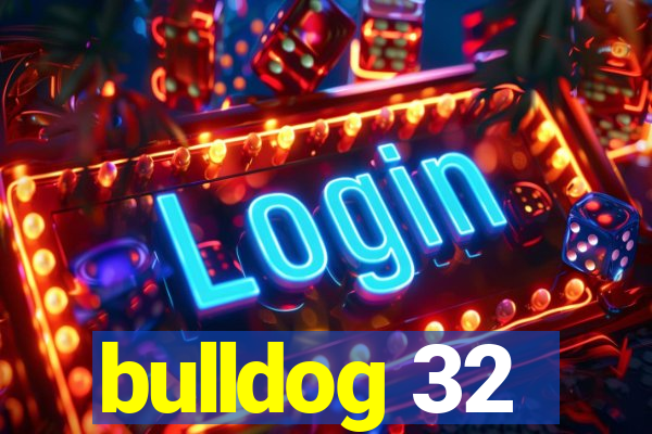 bulldog 32