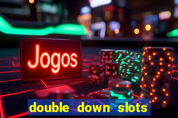 double down slots free chips