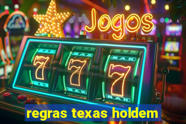 regras texas holdem