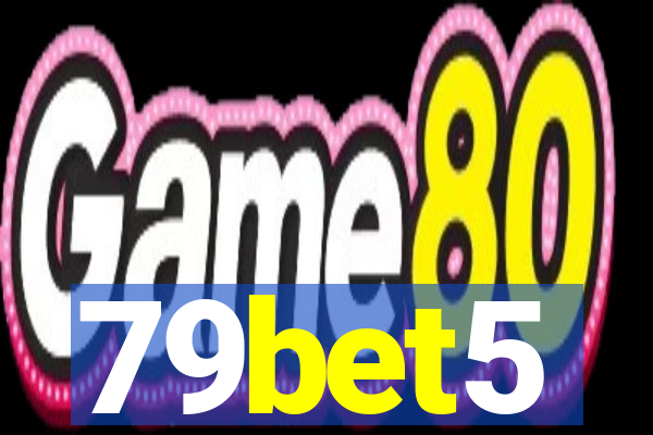 79bet5