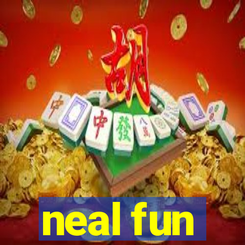 neal fun