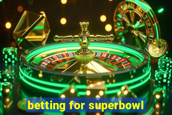 betting for superbowl