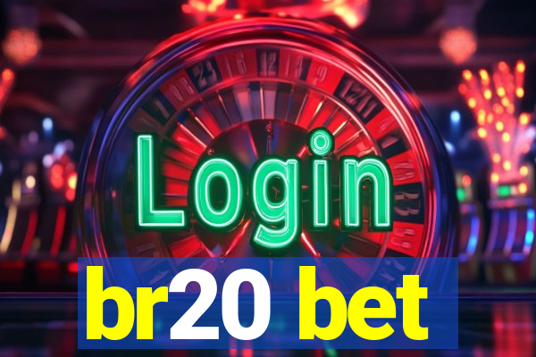 br20 bet