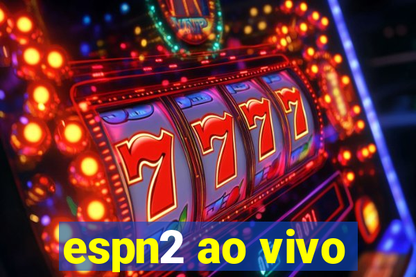 espn2 ao vivo