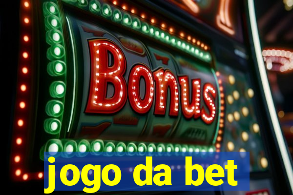 jogo da bet