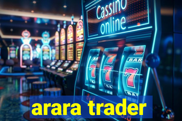 arara trader